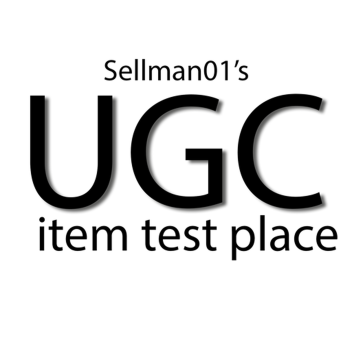Sellman01's UGC item test place