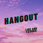 Hangout 