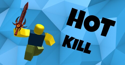 Hot Kill