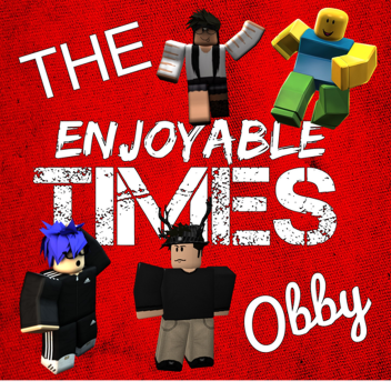 (BETA) Enjoyable Times Obby