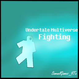 [ Update...? ] Undertale Multiverse Fighting