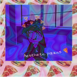 Aesthetic Pizzas<3
