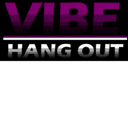 Vibe Hang Out