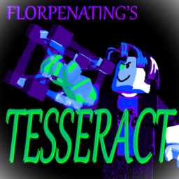 Florpenating's Tesseract [test]