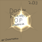 Doom Bloxxers' of Robloxia