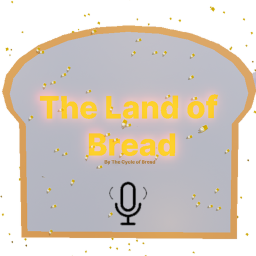 The land of Bread