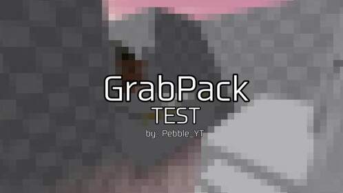 [İYİLEŞTİR!] Bir GrabPack Testi