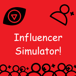 Influencer Simulator [✨NEW RELEASE!✨]