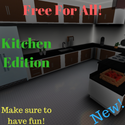Free-For-All [Kitchen Edition]