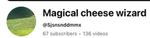 The magical cheese wizard fan club