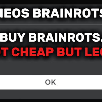Neos Brainrots [LEGIT]