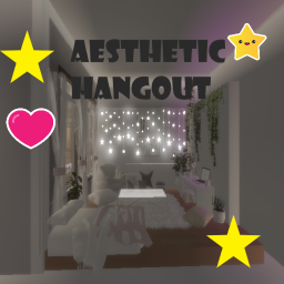 Aesthetic Hangout [Release!]