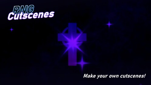RNG Cutscenes [FIXED!]