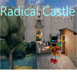 [Fixed] THE OFFICIAL RADICAL CASTLE