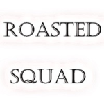 roasted squad