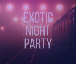 Exotic Night Party [ BETA ]
