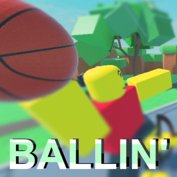 Go Ballin'