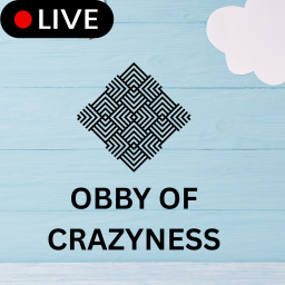 (45 Min!)OBBY OF CRAZYNESS