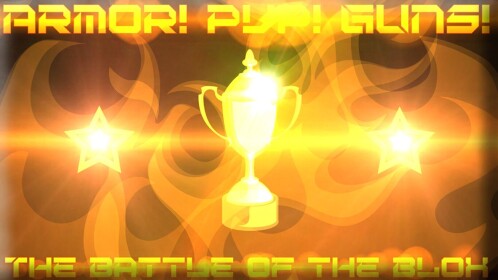 The Battle of the Blox! [GUNS, PVP, AND MORE!]