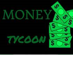 MONEY TYCOON!! [ Modded ]