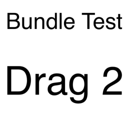 Bundle test: Drag 2