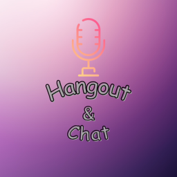 Hangout & Chat 🎙️ [Voice Chat & Hangout]