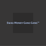 SWAG MONEY GANG GANG