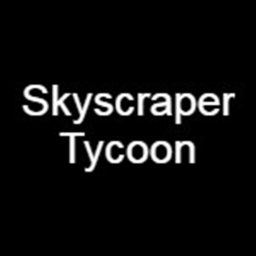 Skyscraper Tycoon [ALPHA]