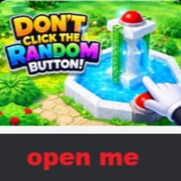DON'T PRESS THE RANDOM BUTTON !!!
