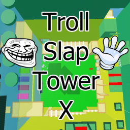 [RELEASE!] Slap Troll Tower X