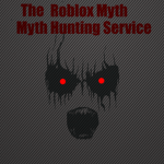 The Roblox Myth Hunting Service
