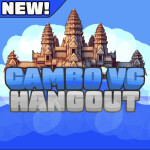 CAMBO VC [HANGOUT] 🏝️ 