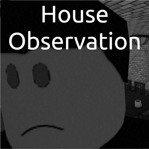 [EARLY ACCESS] House Observation