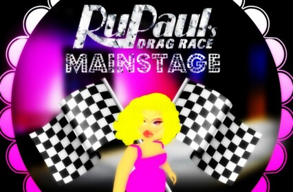 • RuPaul's Drag Race Mainstage