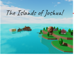 The Islands of joshua!