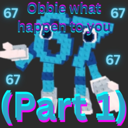 (Dead) Obbie what happen to you (Part 1)
