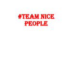 #Team Nice People