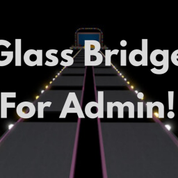 Glass Bridge For Admin