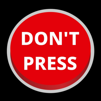 Terrible Things Happen If You Press The Button