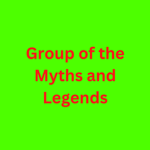 Group of the Myths and Legends