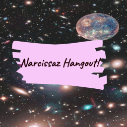 Narcissaz hangout!