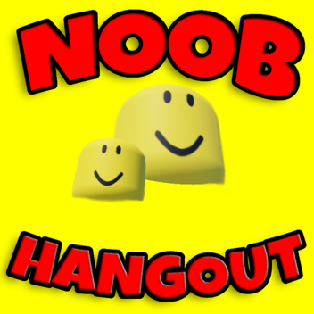 Noob Hangout