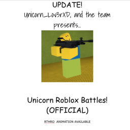 Unicorn’s OFFICIAL Roblox Battles!