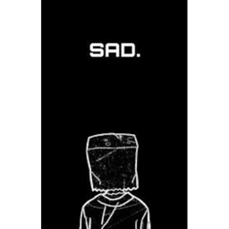 SAD 🥀