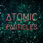 Atomic Particles
