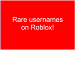 Rare Usernames On Roblox!