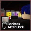 Baristas After Dark