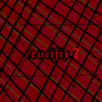 •*CRUCIFIX*•