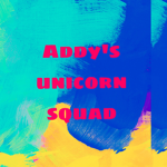 Addy's unicorn squad