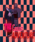 The Coolest Adventure